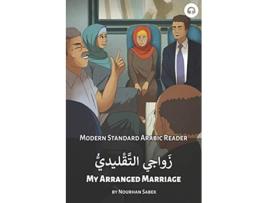 Livro My Arranged Marriage Modern Standard Arabic Reader Modern Standard Arabic Readers de Matthew Aldrich e Nourhan Sabek (Inglês)