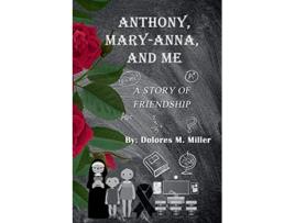 Livro Anthony MaryAnna and Me de Dolores M Miller (Inglês)