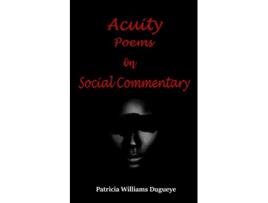 Livro Acuity Poems on Social Commentary de Patricia Williams-Dugueye (Inglês)