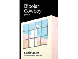 Livro Bipolar Cowboy de Noah Cicero (Inglês)