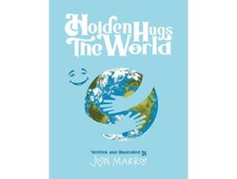 Livro Holden Hugs The World de Jon Marro (Inglês)