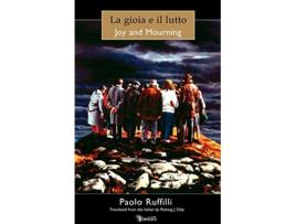 Livro Joy and Mourning de Paolo Ruffilli (Inglês)