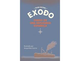 Livro Exodo diario de una refugiada española Spanish Edition de Silvia Mistral (Espanhol)