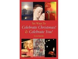 Livro Six Ways to Celebrate Christmas Celebrate You de Lynn Jericho (Inglês)