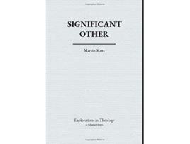 Livro Significant Other Explorations in Theology de Martin Scott (Inglês)