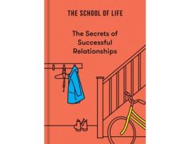 Livro The Secrets of Successful Relationships de The School of Life (Inglês - Capa Dura)