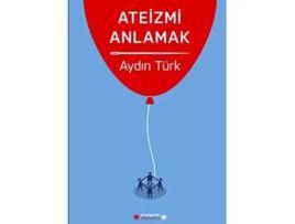 Livro Ateizmi Anlamak Turkish Edition de Aydin Türk (Turco)