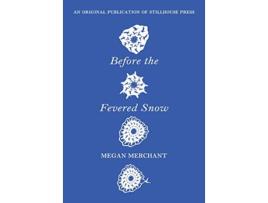 Livro Before the Fevered Snow de Megan Merchant (Inglês)