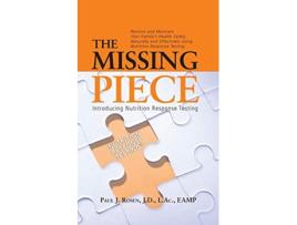 Livro The Missing Piece Introducing Nutrition Response Testing de Paul J Rosen (Inglês)