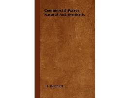 Livro Commercial Waxes Natural and Synthetic de H Bennett (Inglês)