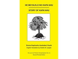 Livro He Mo?olelo no Kapa?ahu Story of Kapa?ahu Hawaiian Edition de Emma Kapunoho?ulaokalani Kauhi (Inglês)