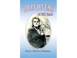 Livro Blindness Is No Bar de Doris Hamma (Inglês)
