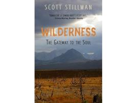Livro Wilderness, The Gateway To The Soul de Scott Stillman (Inglês)