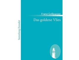Livro Das goldene Vlies Dramatisches Gedicht in drei Abteilungen German Edition de Franz Grillparzer (Alemão)