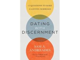 Livro Dating with Discernment 12 Questions to Make a Lasting Marriage de Sam A Andreades (Inglês)