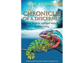 Livro The Chronicles Of A Discerner How to grow spiritual muscle in discerning de April Stutzman (Inglês)