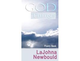 Livro God Things de LaJohna Newbould (Inglês)