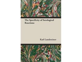 Livro The Specificity of Serological Reactions de Karl Landsteiner (Inglês)