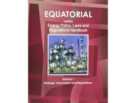 Livro Equatorial Guinea Energy Policy Laws and Regulation Handbook World Law Business Library de Ibp Usa (Inglês)