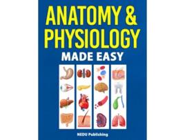 Livro Anatomy Physiology Made Easy An Illustrated Study Guide for Students To Easily Learn Anatomy and Physiology de NEDU (Inglês)