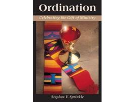 Livro Ordination Celebrating the Gift of Ministry de Stephen Sprinkle (Inglês)