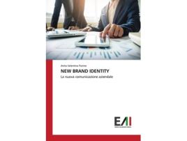 Livro NEW BRAND IDENTITY La nuova comunicazione aziendale Italian Edition de Anita Valentina Fiorino (Italiano)