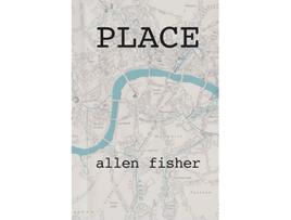 Livro Place de Allen Fisher (Inglês)