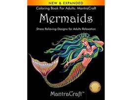 Livro Coloring Book for Adults MantraCraft Mermaids Stress Relieving Designs for Adults Relaxation de MantraCraft (Inglês)