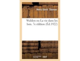 Livro walden ou la vie dans les bois. 7e edition de henry david thoreau (francês)