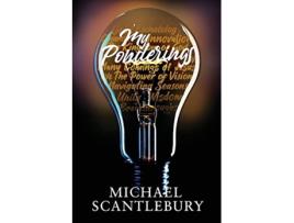 Livro My Ponderings de Michael Scantlebury (Inglês)