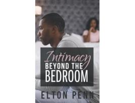 Livro Intimacy Beyond the Bedroom de Elton Penn (Inglês)