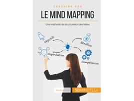 Livro Le mind mapping Une méthode de structuration des idées Coaching pro French Edition de Miguël Lecomte 50Minutes (Francês)