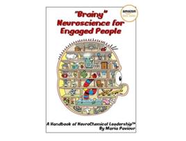Livro Brainy Neuroscience for Engaged People A Handbook of NeuroChemical Leadership™ de Maria Paviour (Inglês)