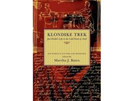 Livro Klondike Trek Jim Hinkles Life in the Gold Rush of 1898 de James W Hinkle (Inglês)