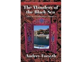 Livro The Wonders of the Black Sea Tales of a Grandmother de Audrey Forsyth (Inglês)