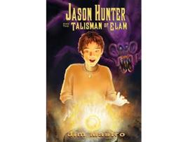 Livro Jason Hunter and the Talisman of Elam de Jim Mastro (Inglês)