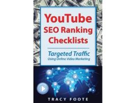 Livro YouTube Seo Ranking Checklists Targeted Traffic Using Online Video Marketing de Tracy Foote (Inglês)