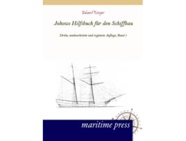 Livro Johows Hilfsbuch fuer den Schiffbau Band 1 Dritte neubearbeitete und ergaenzte Auflage German Edition de Eduard Krieger (Alemão)
