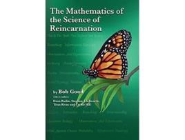 Livro The Mathematics of the Science of Reincarnation The Matrix of Consciousness de Bob Good (Inglês)