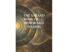 Livro The Strand Book ofMemorable Maxims de Byram Reggie (Inglês)
