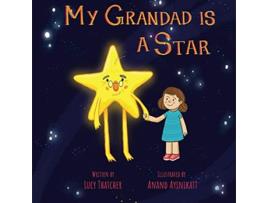 Livro My Grandad Is A Star de Lucy Thatcher (Inglês)