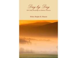 Livro Day By Day de Elder Ralph E Harris (Inglês)