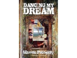 Livro Dancing My Dream de Warren Petoskey (Inglês)