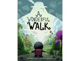 Livro A Wonderful Walk de Josh Yellin Reid Bogert (Inglês)