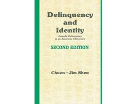 Livro Delinquency and Identity Delinquency in an American Chinatown de ChuenJim Sheu (Inglês)