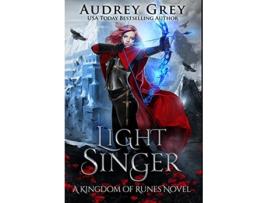 Livro Light Singer de Audrey Grey (Inglês)