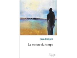 Livro La Mesure Du Temps French Edition de Jean Boisjoli (Francês)