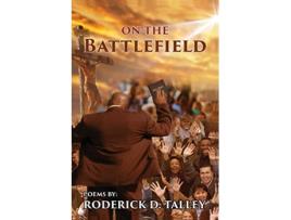 Livro On The Battlefield de Roderick D Talley (Inglês)