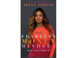 Livro Fearless Money Mindset de Arian Simone (Inglês - Capa Dura)