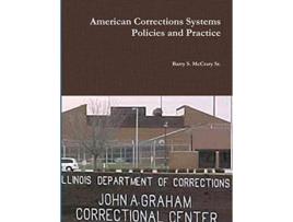 Livro American Corrections Systems and Practice de Barry S McCrary Sr (Inglês)